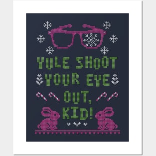 Yule Shoot Your Eye Out Posters and Art